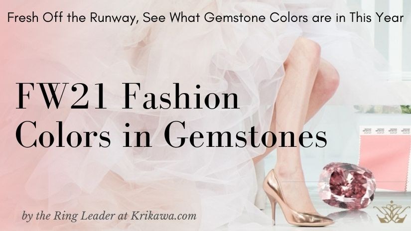 2021 Fall and Winter Fashion Colors in Gemstones